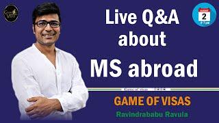 Live Q&A about MS abroad || 2nd AUGUST @ GoV 7PM || RBR  || WhatsApp :: 9494 55 5454