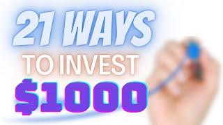 21 ways to invest $1000 | how to invest money ? how ton invest with small budget ?